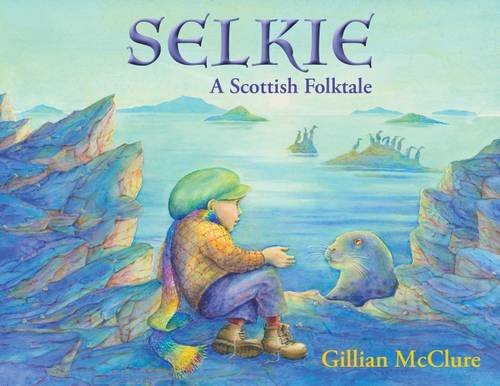 Selkie : a Scottish folktale