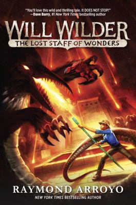 Will Wilder. Book II / The lost staff of wonders.