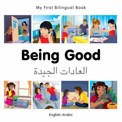 Being good = al-°åAdåat al-jayyidah : English-Arabic