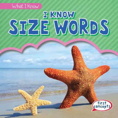 I know size words