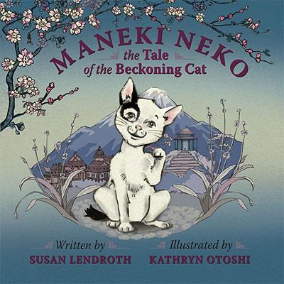 Maneki Neko : the tale of the beckoning cat