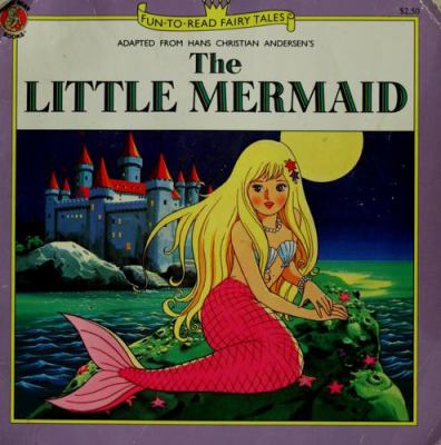 The little mermaid. : Adapted from Hans Christian Andersen's.