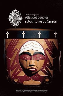 Atlas des peuples autochtones du Canada. Inuit /
