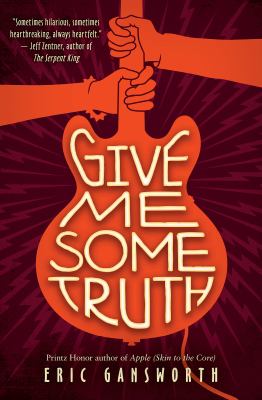 Give me some truth : a novel with paintings