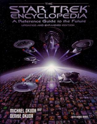 The Star trek encyclopedia : a reference guide to the future