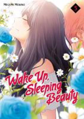 Wake up, sleeping beauty. 5 /