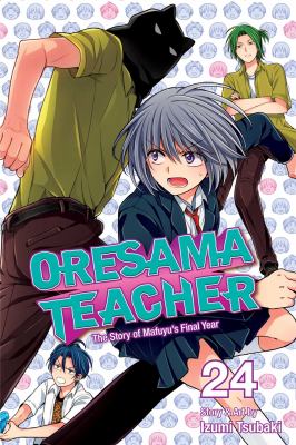 Oresama teacher. Vol. 24 /