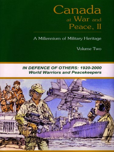 Canada at war and peace II : a millennium of military heritage