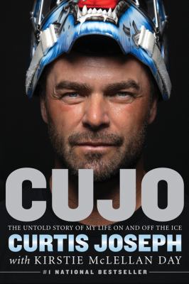 Cujo : the untold story of my life on and off the ice