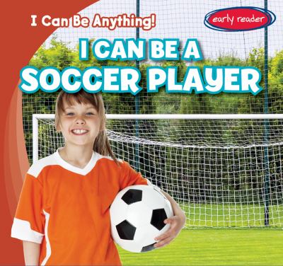 I can be a soccer player