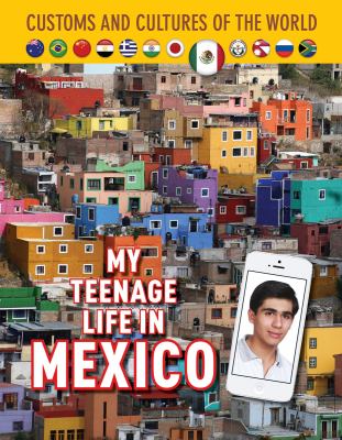 My teenage life in Mexico