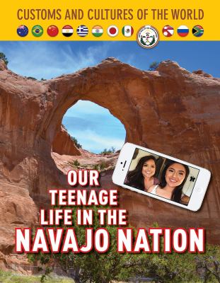 Our teenage life in the Navajo Nation