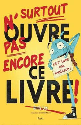 Surtout n'ouvre pas encore ce livre!