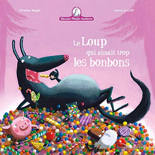 Le loup qui aimait trop les bonbons