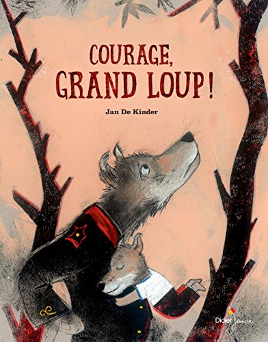 Courage, Grand Loup!