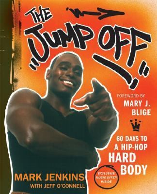 The jump off : 60 days to a hip-hop hard body