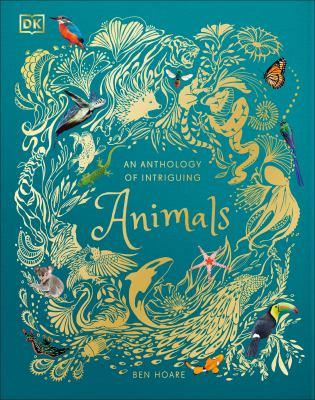 An anthology of intriguing animals