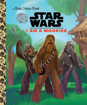 Star Wars : I am a Wookiee
