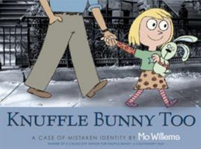 Knuffle Bunny too : a case of mistaken identity