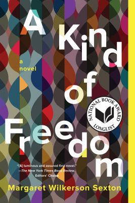 A kind of freedom : a novel