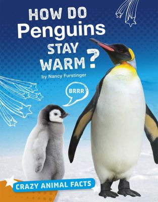 How do penguins stay warm?