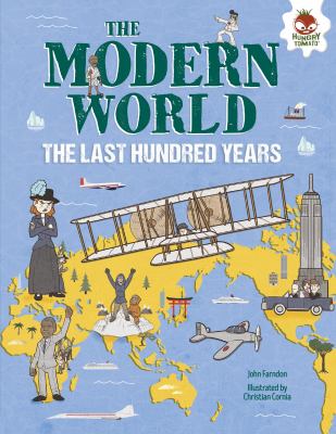 The modern world : the last hundred years