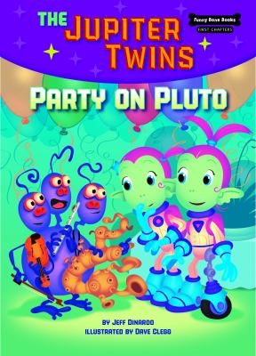 The Jupiter twins. Book 4, Party on Pluto /