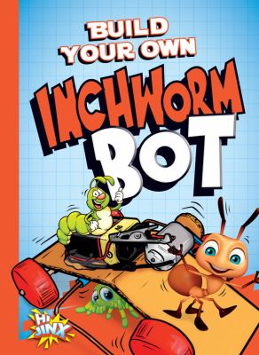 Build your own inchworm bot