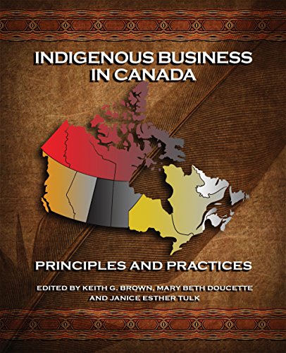 Indigenous business in Canada : principles and practices