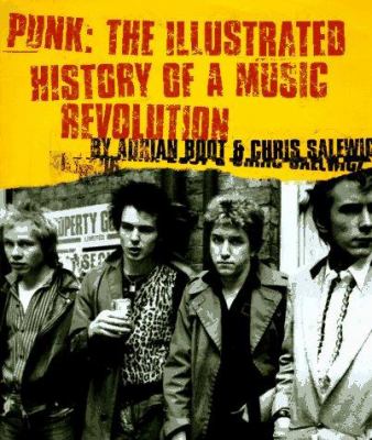 Punk : the illustrated history of a music revolution