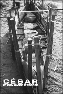 César's Bark Canoe : César et son Canot d'écorce