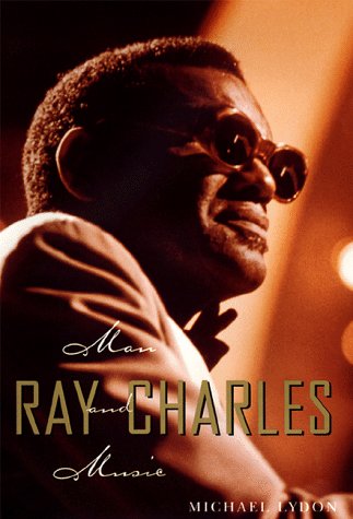 Ray Charles : man and music