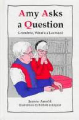 Amy asks a question : Grandma, what's a lesbian?