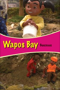 Wapos Bay: Guardians