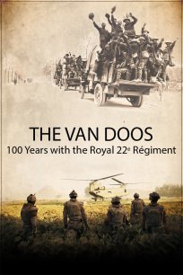 The Van Doos, 100 Years with the Royal 22e Regiment