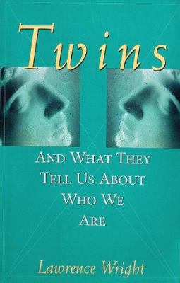 Twins : and what they tell us about who we are