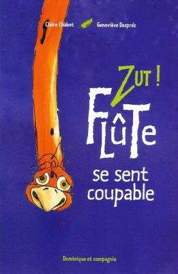 Zut! Flûte se sent coupable