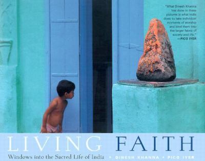 Living faith : windows into the sacred life of India