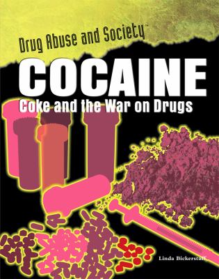 Cocaine : coke and the war on drugs