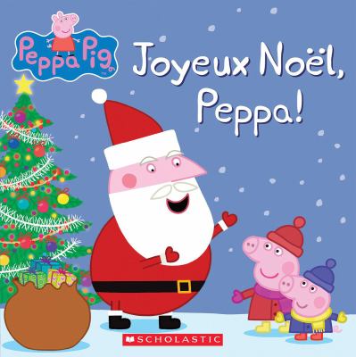 Joyeux Noël, Peppa!