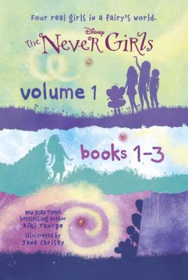 The Never Girls. Volume 1, books 1-3 /