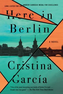 Here in Berlin : a novel