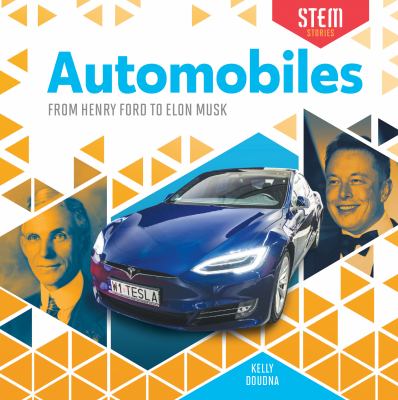 Automobiles : from Henry Ford to Elon Musk