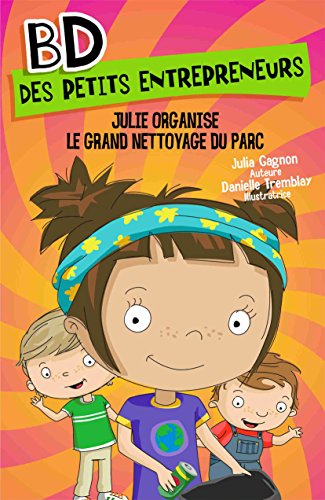 Julie organise le grand nettoyage du parc