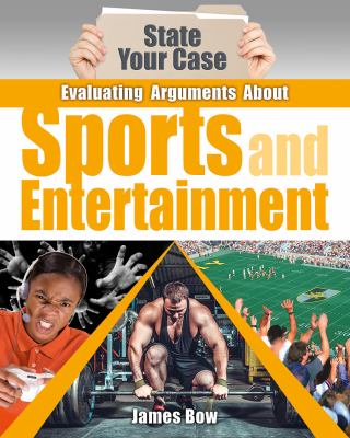 Evaluating arguments about sports and entertainment