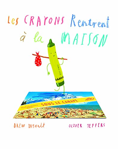 Les crayons rentrent à la maison