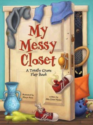 My messy closet : a totally gross flap book