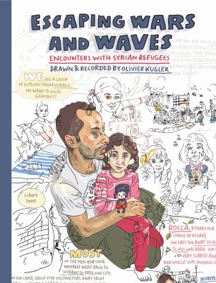 Escaping wars and waves : encounters with Syrian refugees