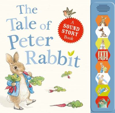 The tale of Peter Rabbit : a sound story book