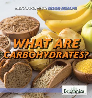 What are carbohydrates?